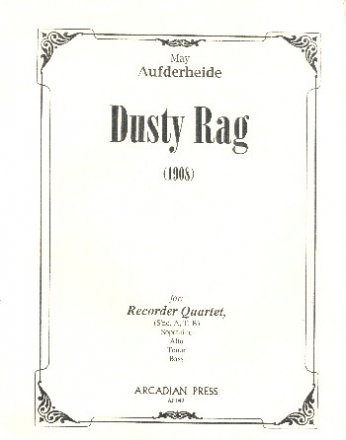 Dusty Rag for 4 recorders (SoATB) score and parts