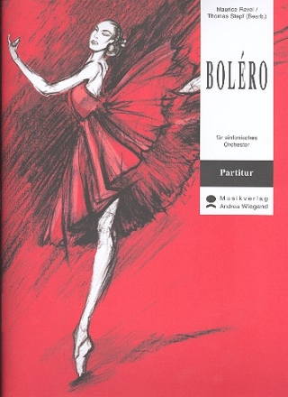 Boléro für Orchester Partitur und Stimmen (Kopiervorlagen)