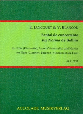 Fantaisie courante ber Norma von Bellini fr Flte (Klarinette), Fagott (Violoncello) und Klavier,  Stimmen