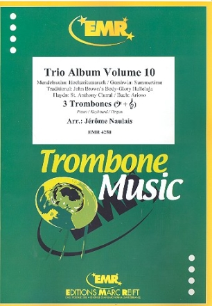 Trio Album vol.10  fr 3 Posaunen, Klavier/Keyboard (Orgel) und Rhythmusgruppe ad lib. Partitur und Stimmen