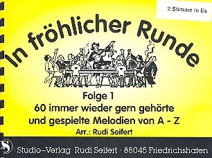 In frhlicher Runde  Bd.1 60 Melodien fr Blasorchester 2. Stimme in Es