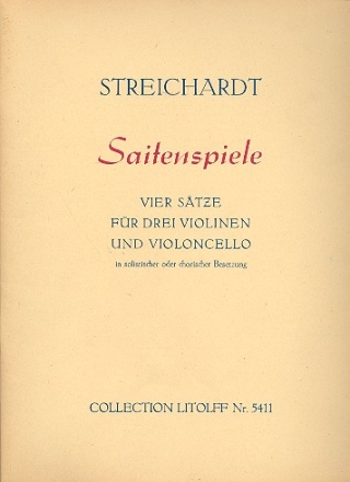 Saitenspiele fr 3 Violinen und Violoncello (2 Violinen, Viola, Violoncello) Partitur und Stimmen