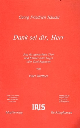 Dank sei dir Herr fr gem Chor und Klavier (Orgel/Streichquintett) Klavierpartitur
