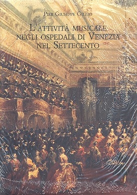 L'attivit musicale negli ospedali di Venezia nel settecento (+CD)