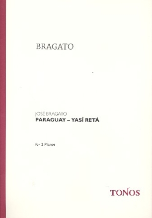 Paraguay - Yas Ret fr 2 Klaviere 2 Partituren