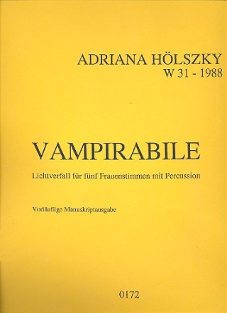 Vampirabile Lichtverfall fr 5 Frauenstimmen mit Percussion Partitur