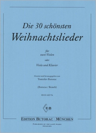 Die 30 schnsten Weihnachtslieder fr 2 Violen (Viola und Klavier) Partitur und Spielpartitur