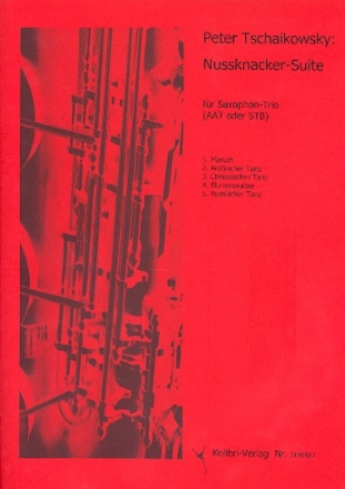 Nussknacker-Suite  fr 3 Saxophone (AAT/STBar) Partitur und Stimmen