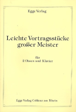 Leichte Vortragsstcke groer Meister fr 2 Oboen und Klavier Stimmen