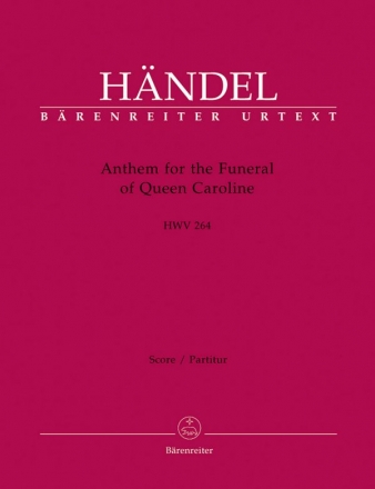 Anthem for the Funeral of Queen Caroline HWV264 fr gem Chor und Orchester Partitur (en/it)