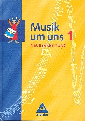 Musik um uns Band 1 Schlerbuch (Ausgabe A und Baden-Wrttemberg)