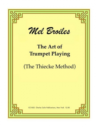 The Art of Trumpet Playing - The Thiecke Method for trumpet