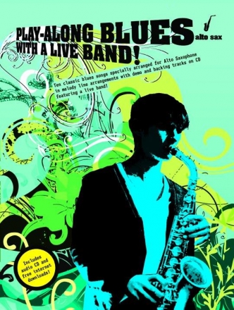 Playalong Blues with a Live Band (+CD): for alto saxophone