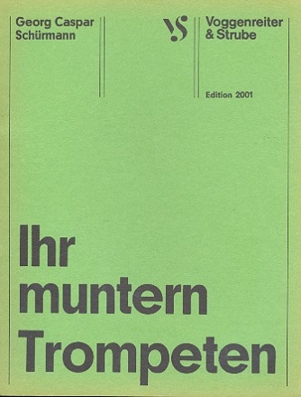 Ihr muntern Trompeten durchschallet die Luft fr Bass, 2 Trompeten und Bc (Streicher ad lib) Partitur