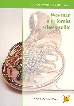 Was man als Hornist wissen sollte  