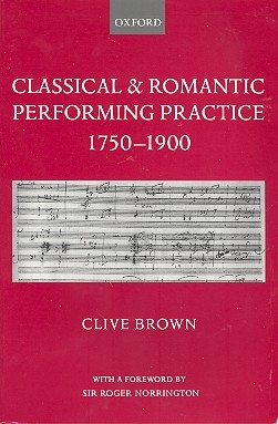 Classical and romantical Performance Practice 1750-1900 (en) 