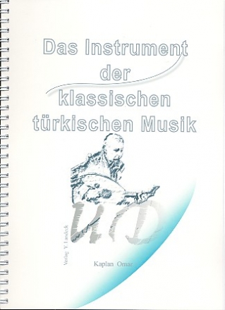 Ud - Das Instrument der klassischen t�rkischen Musik