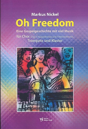 Oh Freedom  fr gem Chor, Trompete und Klavier Partitur