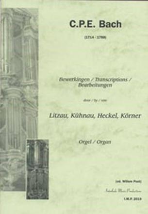 Bearbeitungen durch Litzau, Khnau, Heckel und Krner fr Orgel