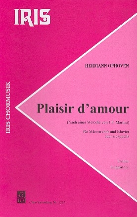 Plaisir d'amour fr Mnnerchor und Klavier (a cappella) Chorpartitur