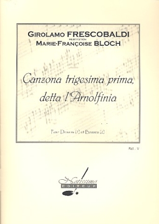 Canzona trigesima prima detta l'Arnolfinia pour 2 dessus et 2 basses (avec Bc) partiton et parties