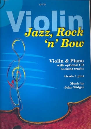 Jazz Rock 'n' Bow (+CD): for violin and piano