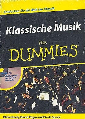 Klassische Musik fr Dummies (+CD) Entdecken Sie die Welt der Klassik