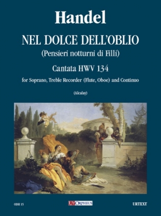 Nel dolce dell'oblio HWV134 fr Sopran, Altblockflte (Flte, Oboe) und Bc Partitur und Stimmen