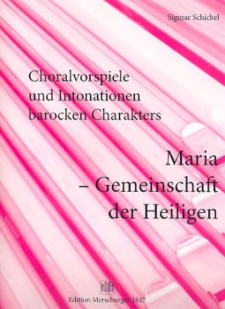 Choralvorspiele und Intonationen barocken Charakters (Band 8) - Maria Gemeinschaft der Heiligen