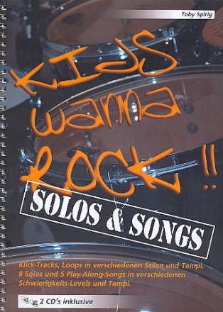 Kids wanna rock - Solos and Songs (+2 CD's): fr Schlagzeug