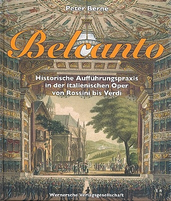 Belcanto (+CD) Historische Auffhrungspraxis in der italienischen Oper von Rossini bis Verdi  gebunden