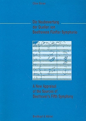 Die Neubewertung der Quellen von Beethovens Fnfter Symphonie (en/dt)  Buch