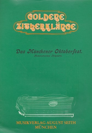 Mnchner Oktoberfest op.176 (Medley) fr Zupf-Ensemble Zither 1,  Archivkopie