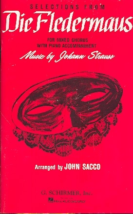 Die Fledermaus (Selections) for mixed chorus and piano score (en)