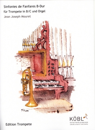 Sinfonies de Fanfares B-Dur fr Trompete in B/C und Orgel