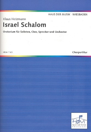 Israel Schalom fr Soli, gem Chor, Sprecher und Orchester Chorpartitur