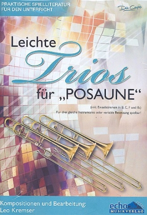 Leichte Trios fr 3 Posaunen (Hrner, Tuben oder variable Besetzung) Partitur und Stimmen