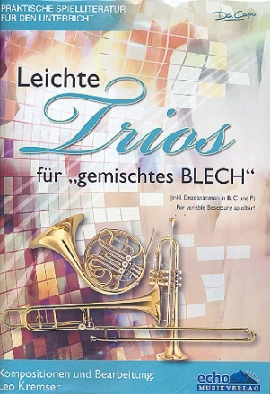 Leichte Trios fr 'gemischtes BLECH' fr variables Blechblser-Ensemble Partitur und Stimmen