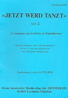 Jetzt werd tanzt Band 2: fr Blasorchester Tenorhorn 2 und 3