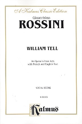 William Tell vocal score (en/fr) Kalmus Classic Series
