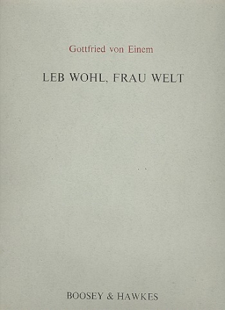 Leb wohl Frau Welt op.43 fr Gesang (mittel) und Klavier