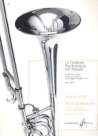 Marche de Tannhuser pour 4 trombones (TTTT) (3 trombones tnors et un basse) partition et parties
