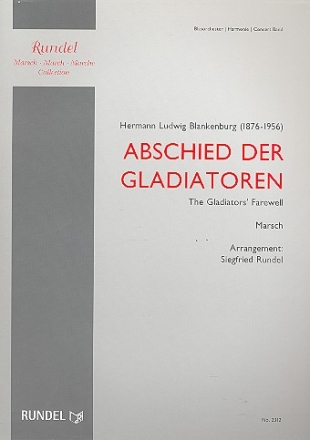 Abschied der Gladiatoren: fr Blasorchester Direktion und Stimmen