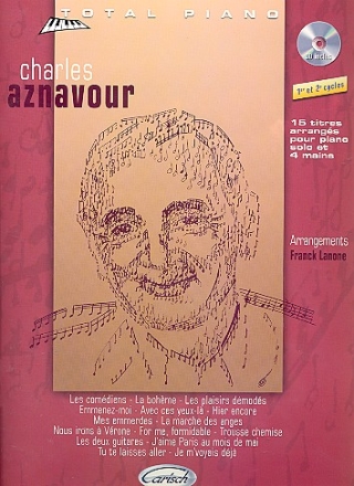 Charles Aznavour (+CD): Total Piano 15 titres arrangs pour piano solo et 4 mains
