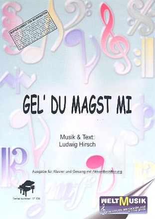 Gel du magst mi: Einzelausgabe Gesang und Klavier