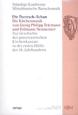 Die Kirchenmusik von Georg Philipp Telemann und Erdmann Neumeister 