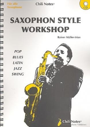 Saxophon Style Workshop (+CD) fr alle Saxophone  Neuausgabe 2009