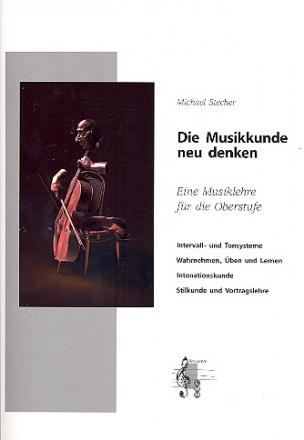 Die Musikkunde neu denken (+2CD's) Eine Musiklehre fr die Oberstufe