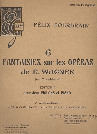 6 fantaiseis sur les op�ras de Richard Wagner pour 2 violons et piano