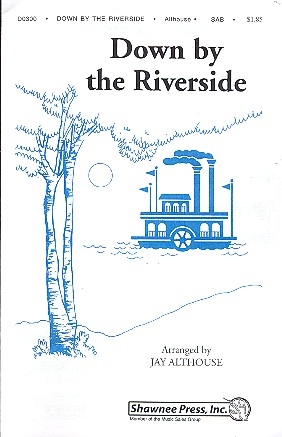 Down by the Riverside for mixed chorus (SAB) and piano score